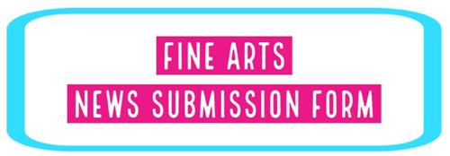 Fine Arts News Submission Form 
